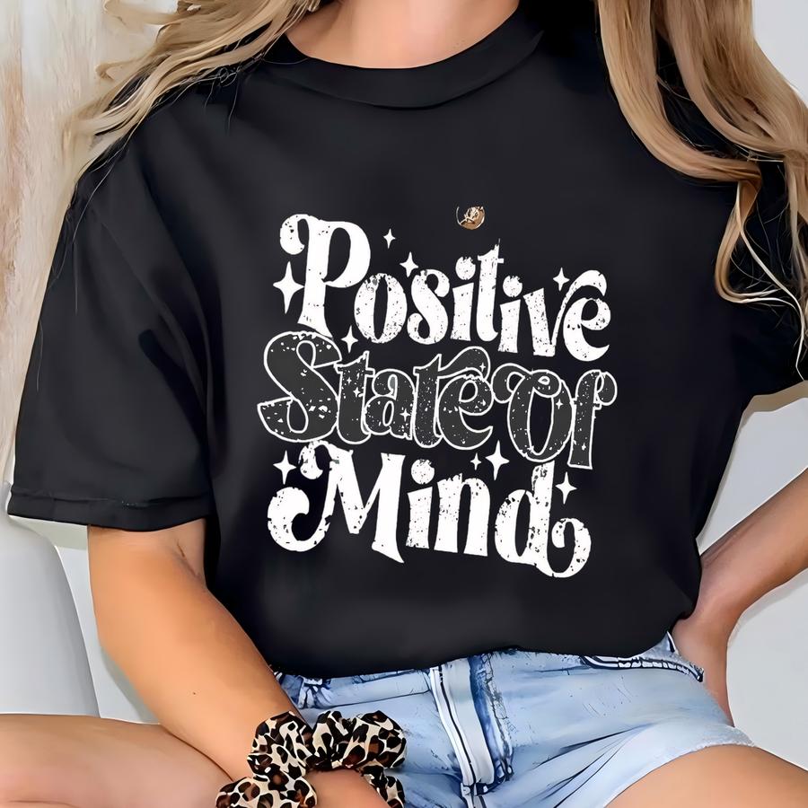 Mental Health Shirt: Positive State Of Mind, Counselor Gift T-shirt