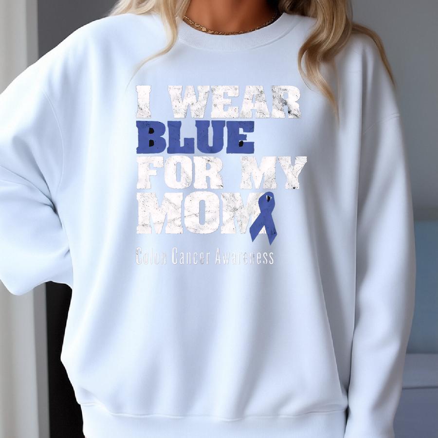 Colon Cancer Awareness Shirt, I Wear Blue For My Mom, Bella Canvas T-shirt, Colorectal Cancer Awareness, Colorectal Cancer Awareness Sweatshirt Colon Cancer Awareness Shirt, I Wear Blue For My Mom, Bella Canvas T-shirt, Colorectal Cancer Awareness, Colorectal Cancer Awareness Sweatshirt