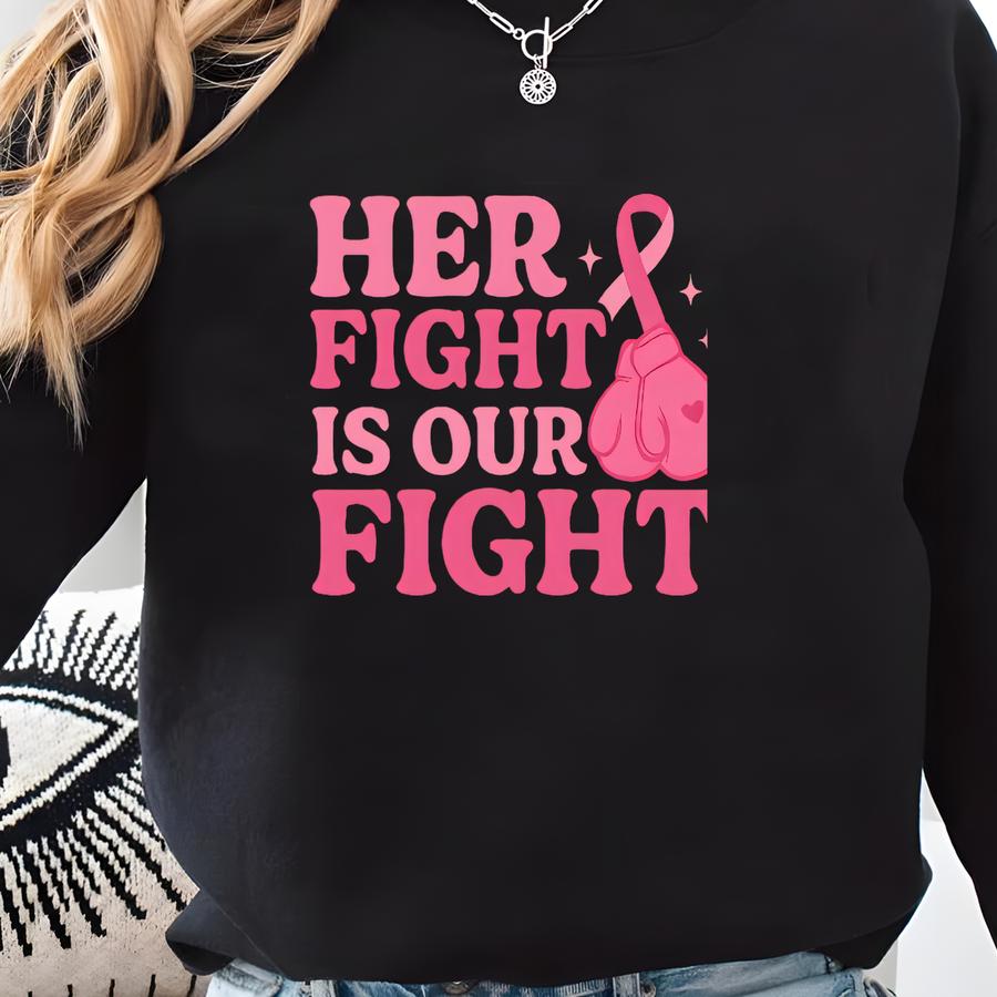 Custom Breast Cancer Awareness Tshirt,in October We Wear Pink Shirt, Cancer,pink Ribbon Tee,breast Cancer Support,her Fight Is Our Fight Sweatshirt