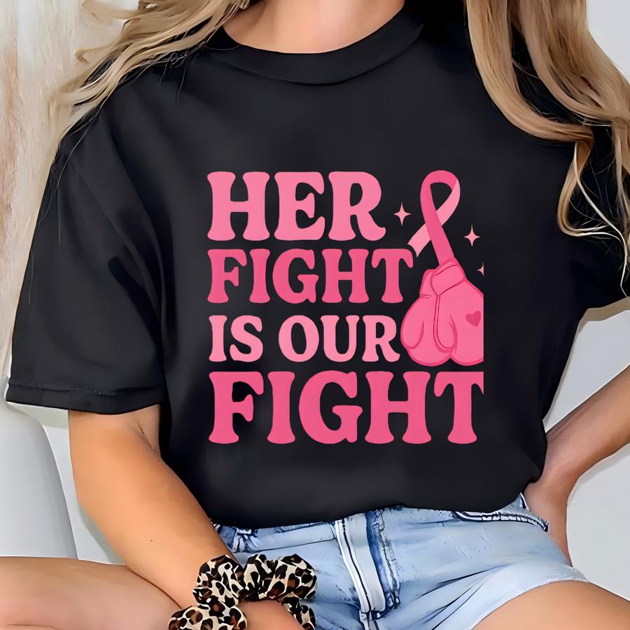 Custom Breast Cancer Awareness Tshirt,in October We Wear Pink Shirt, Cancer,pink Ribbon Tee,breast Cancer Support,her Fight Is Our Fight T-shirt