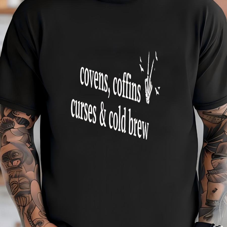 Covens Coffins Curses Cold Brew Shirt, Witchy Coffee Tee, Funny Halloween Shirt, Spooky Fall Hoodie For Witches T-shirt