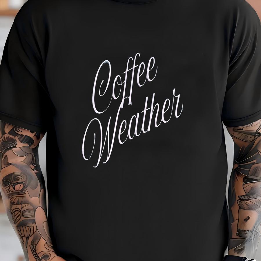 Coffee Weather Sweatshirt T-shirt