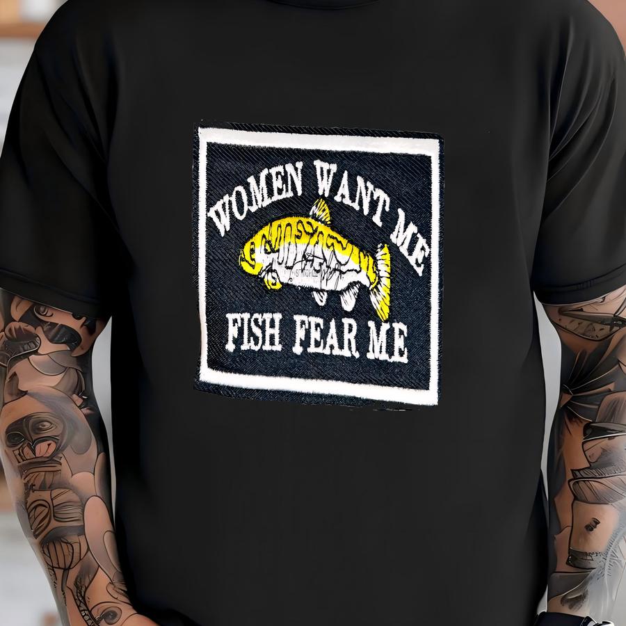 Women Want Me Fish Fear Me Patch - Iron On - Medium - Black Yellow - Accessory - Trucker Hat - Y - Rectangle - Fishing T-shirt