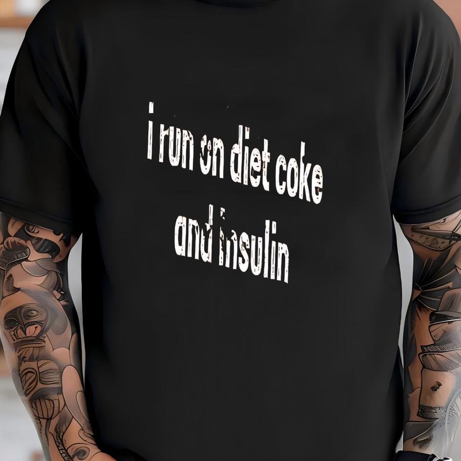 ® I Run On Diet Coke And Insulin Shirt, Diabetes Awareness Shirt, Useless Pancreas Shirt, Gift For Diabetic, Diabetes Shirt T-shirt