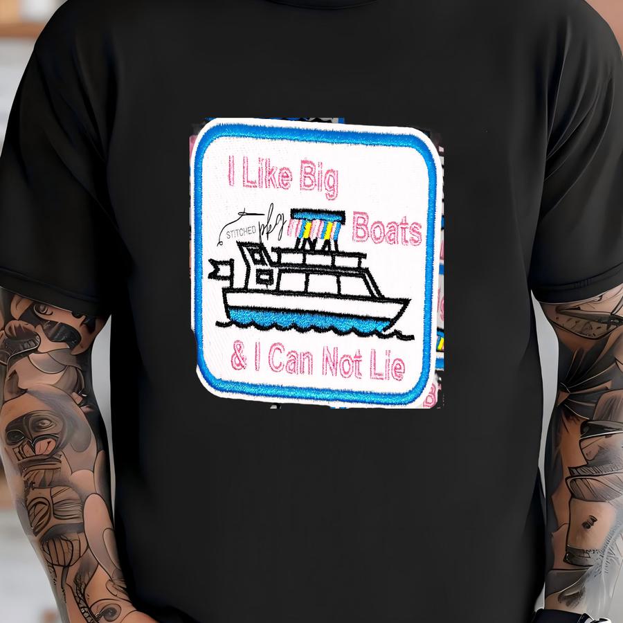 I Like Big Boats And I Cannot Lie Patch - Iron On - Medium - Lake - Accessory - Trucker Hat - Y - Rectangle T-shirt