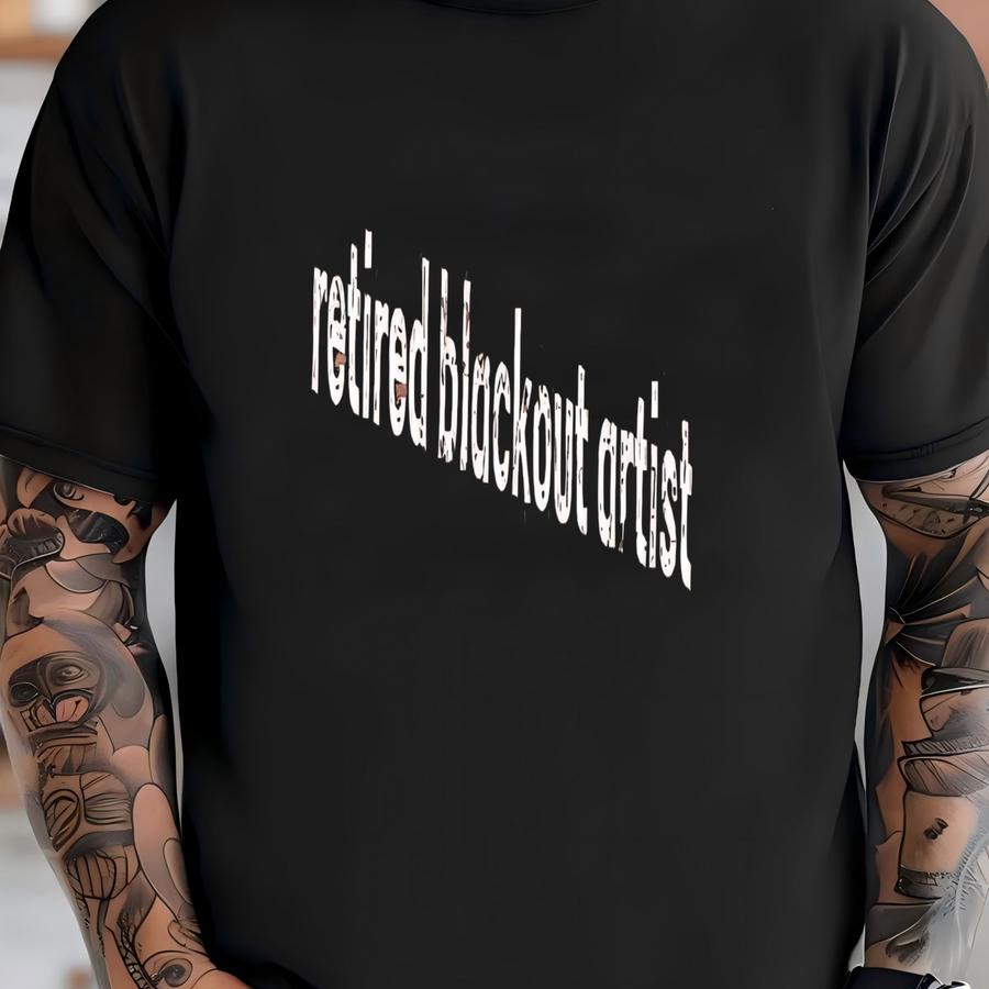 ® Retired Blackout Artist Shirt, Alcoholics Anonymous Shirt, Funny Sobriety Anniversary Shirt, Sober Life Gift, Narcotic Rehab T-shirt