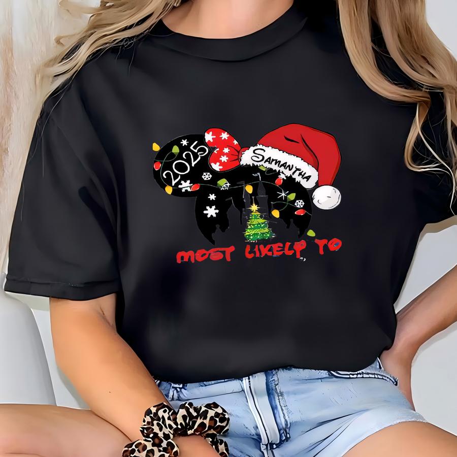 Most Likely Christmas Shirt, Matching Christmas Tee, Holiday Hoodie, Trip Shirt, Most Likely Christmas Crew Tee T-shirt