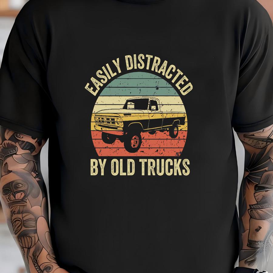 Easily Distracted By Old Trucks Hoodie, Vintage Automotive Tee, Gift For Truck Lovers, Casual Everyday Wear, Men And Women Apparel T-shirt