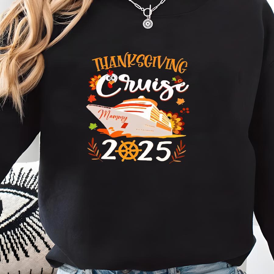 Personalized Thanksgiving Cruise 2025 Shirt, Family Thanksgiving Trip Tee, Cruising Together Sweatshirt, Family Thanksgiving Cruise Shirt Sweatshirt