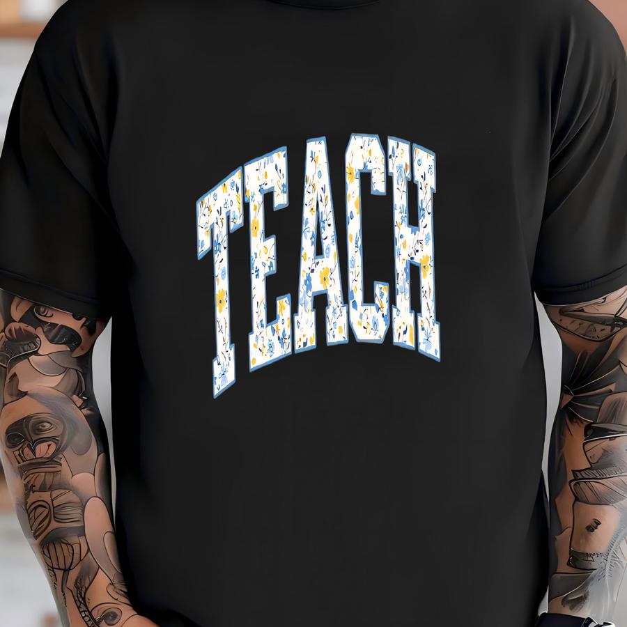 Floral Teach Shirt, Cute Teacher Sweatshirt, Teacher Appreciation Gift, Back To School, Elementary Teacher Shirt, Team Teacher T-shirt