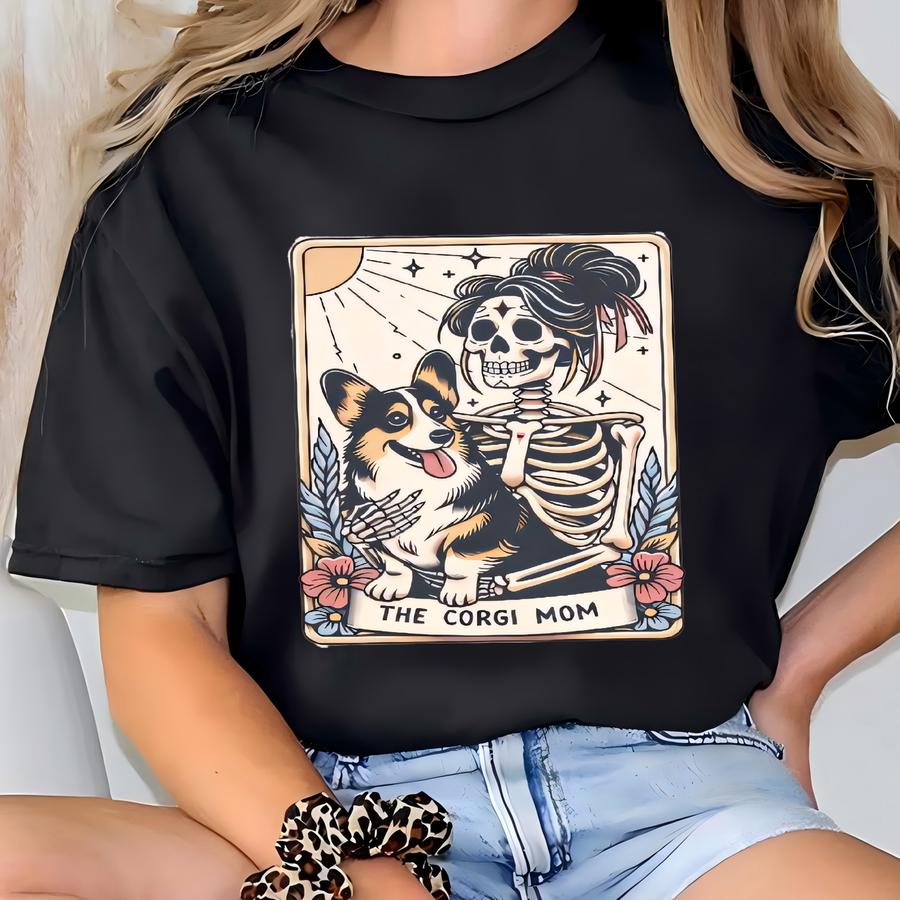 Corgi Shirt, ® Corgi Mom Tarot Card Hoodie, Corgi Gift, Halloween Dog Shirt, Skeleton Corgi Mom Tee, Gift For Corgi Lover T-shirt