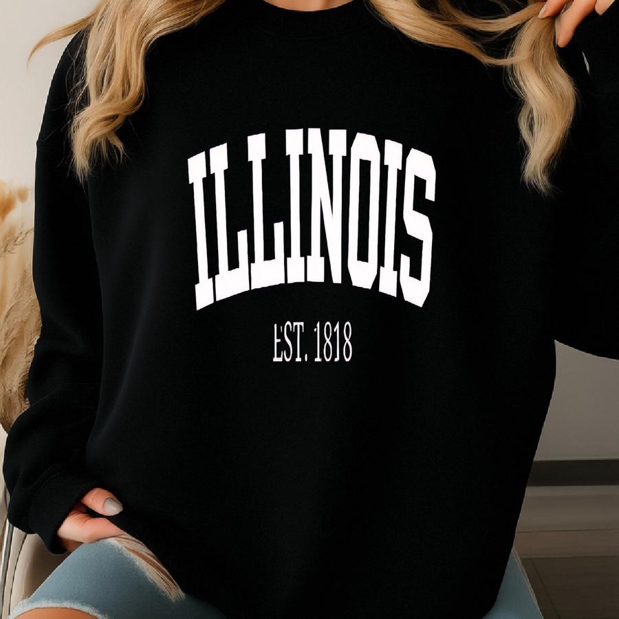 Illinois State Est. 1818 Shirt, Illinois State T-shirt, Illinois Hoodie, Il Crew Neck, Illinois Clothing, State Pride Shirt, Home Gear Sweatshirt