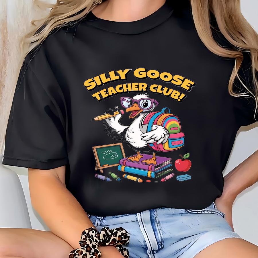 Silly Goose Shirt, Back To School Shirt, Silly Goose Teacher, Teacher Shirt, Elementary Teacher Tee, Funny Teacher Shirt T-shirt