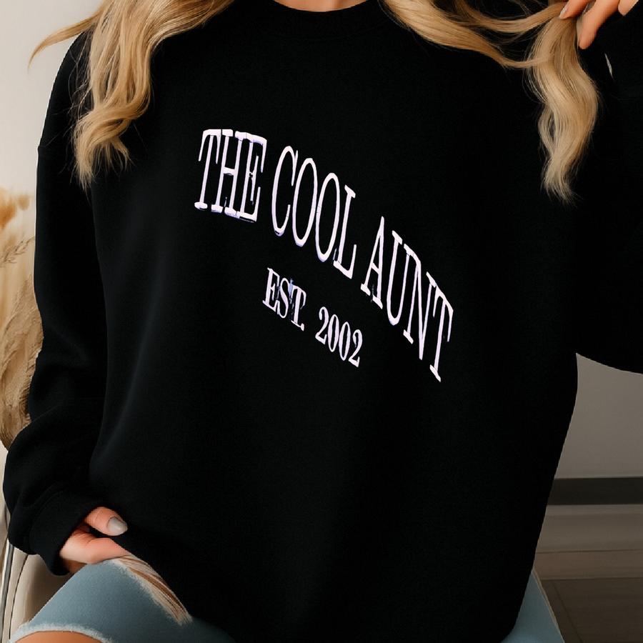 ® The Cool Aunt Sweatshirt - Best Auntie Sweatshirt - Cool Aunt Outfits - New Aunt Crewneck - Best Auntie Gift Sweatshirt