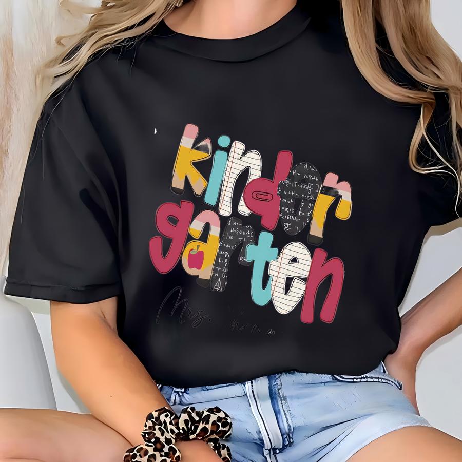 Kindergarten Teacher Shirt: Custom Back To School Tee T-shirt