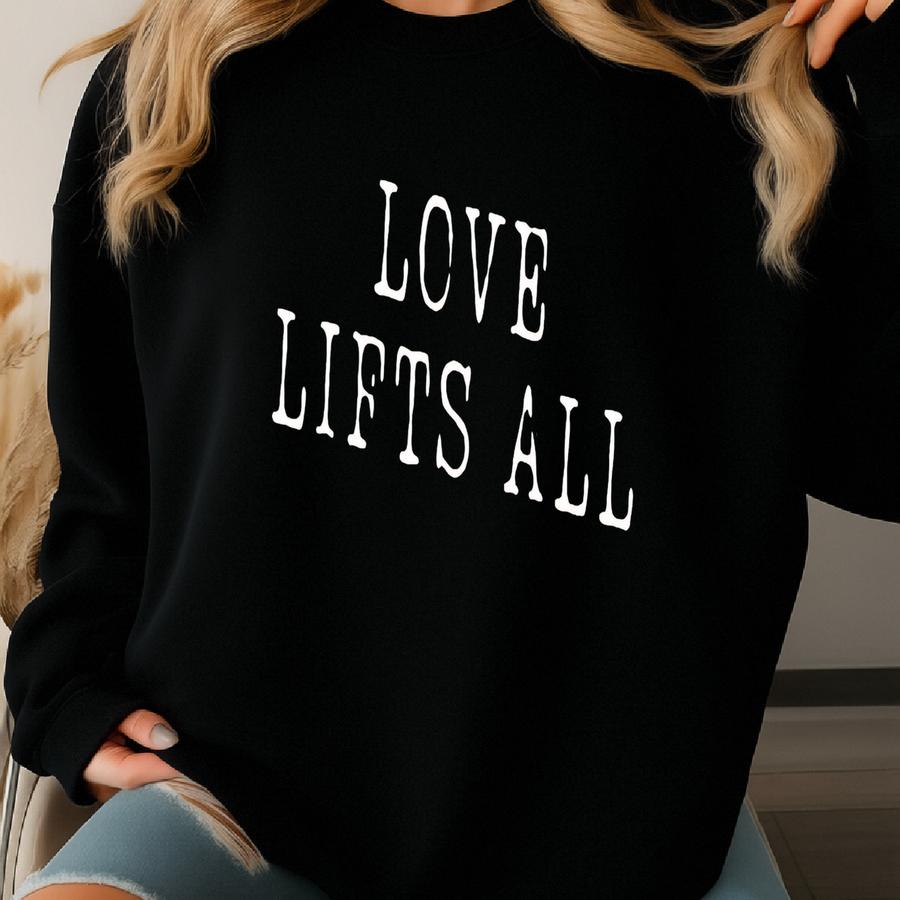 ® Love Lifts All Shirt, Christian Graphic Tee, Retro Religious Tshirt, Faith Based Top, Inspirational Jesus Love Shirt Sweatshirt