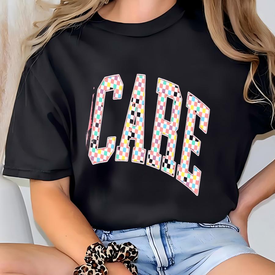 Checkered Care Shirt, Nurse Life Tee, Compassionate Medical Worker Shirt, Healthcare Appreciation Gift, Scrubs Life Hoodie T-shirt