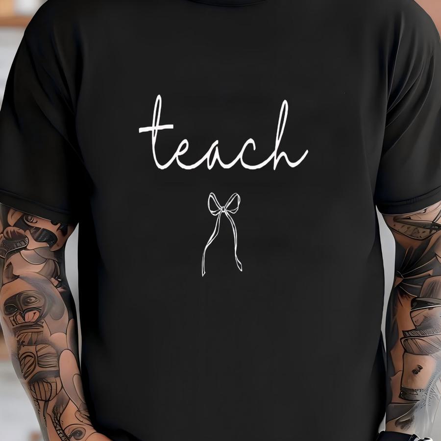 Cute Teach Shirt, Teacher Team Shirts, Back To School Tshirt, Best Teacher Gift, First Day Of School Teacher Shirt Gifts, Teacher Bow Shirt T-shirt