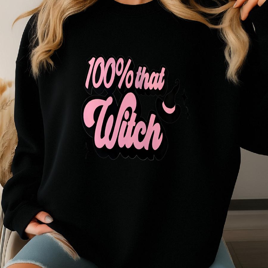 Halloween Long Sve Tshirt 100% That Witch Sweatshirt