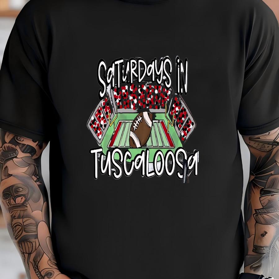 Saturdays In Tuscaloosa Sweatshirt: Game Day Football Shirt T-shirt