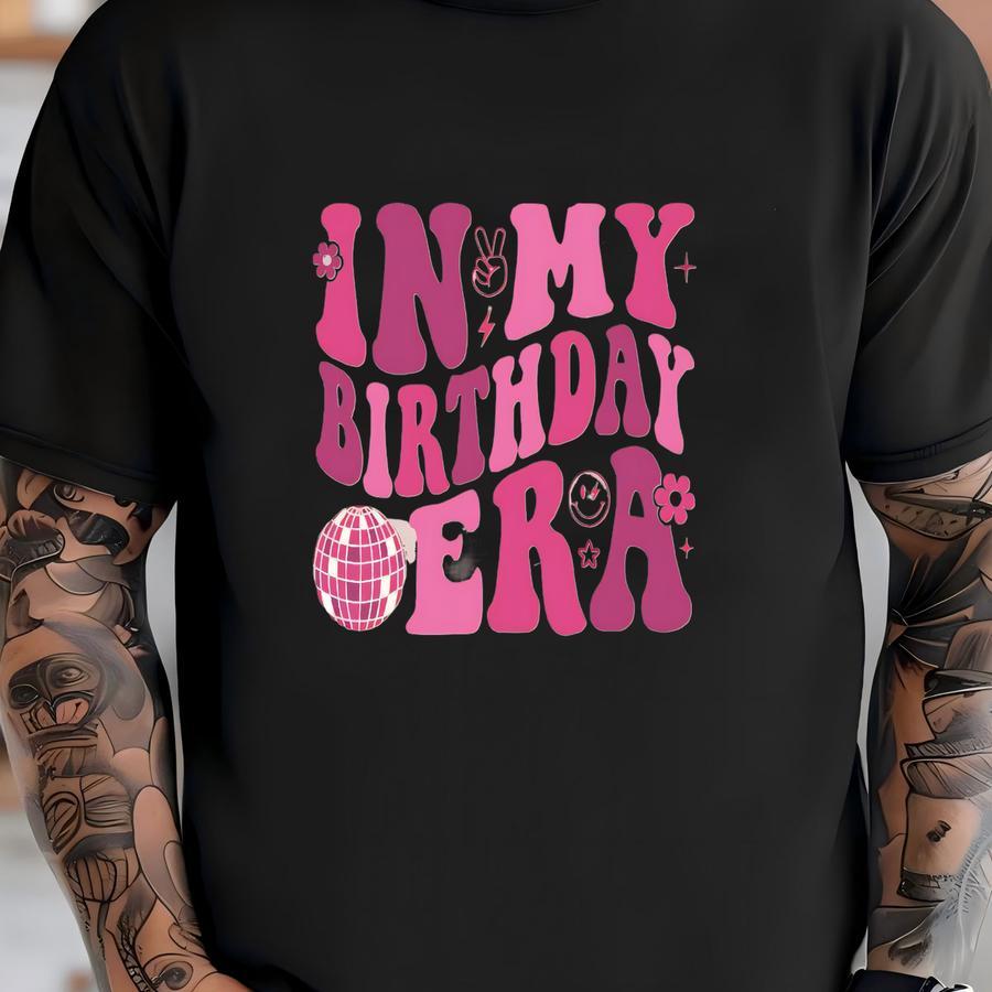Custom In My Birthday Girl Era Shirt, Kids Birthday Shirt, Retro Birthday Girl Gift, Birthday Toddler Tee, Girls Birthday Tee, Birthday Gift T-shirt