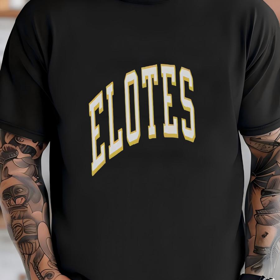 Elotes Long Sve, Mexican Food, Corn Gift, Corn Lover, Elotes Shirt, Mexican Gift T-shirt