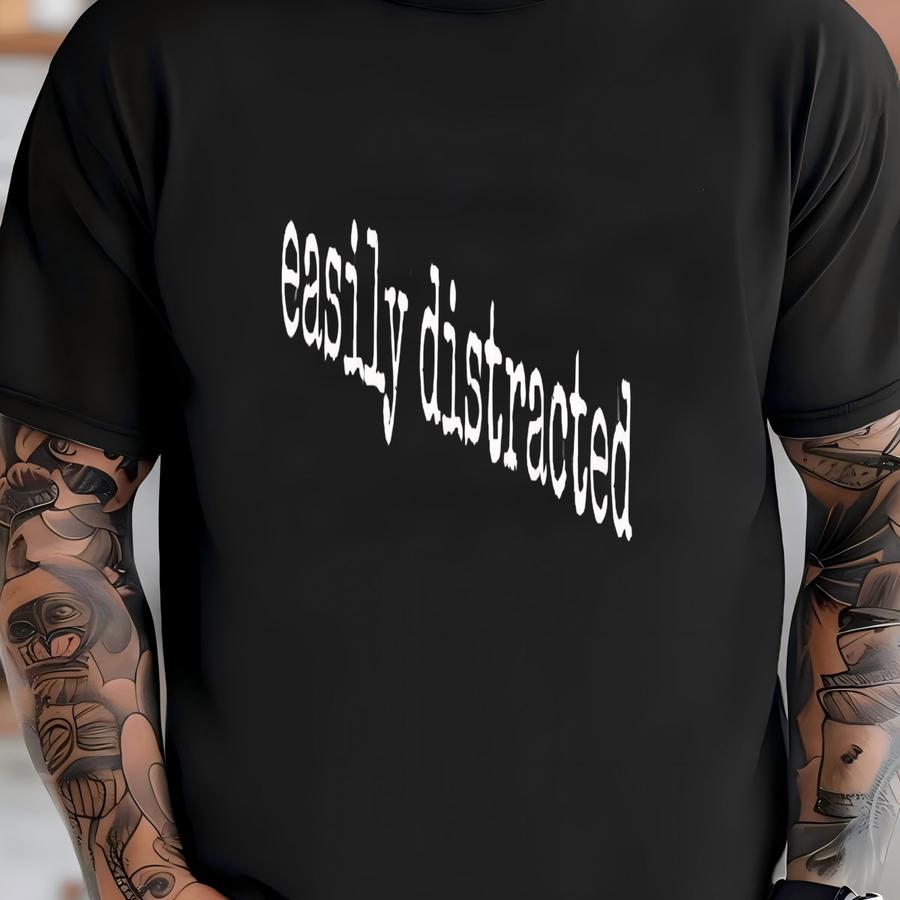 ® Easily Distracted Womens Tee, Adhd Brain Shirt, Scattered Mind Gift, Multi-tasking Chaos Graphic Hoodie, Work Shirt T-shirt