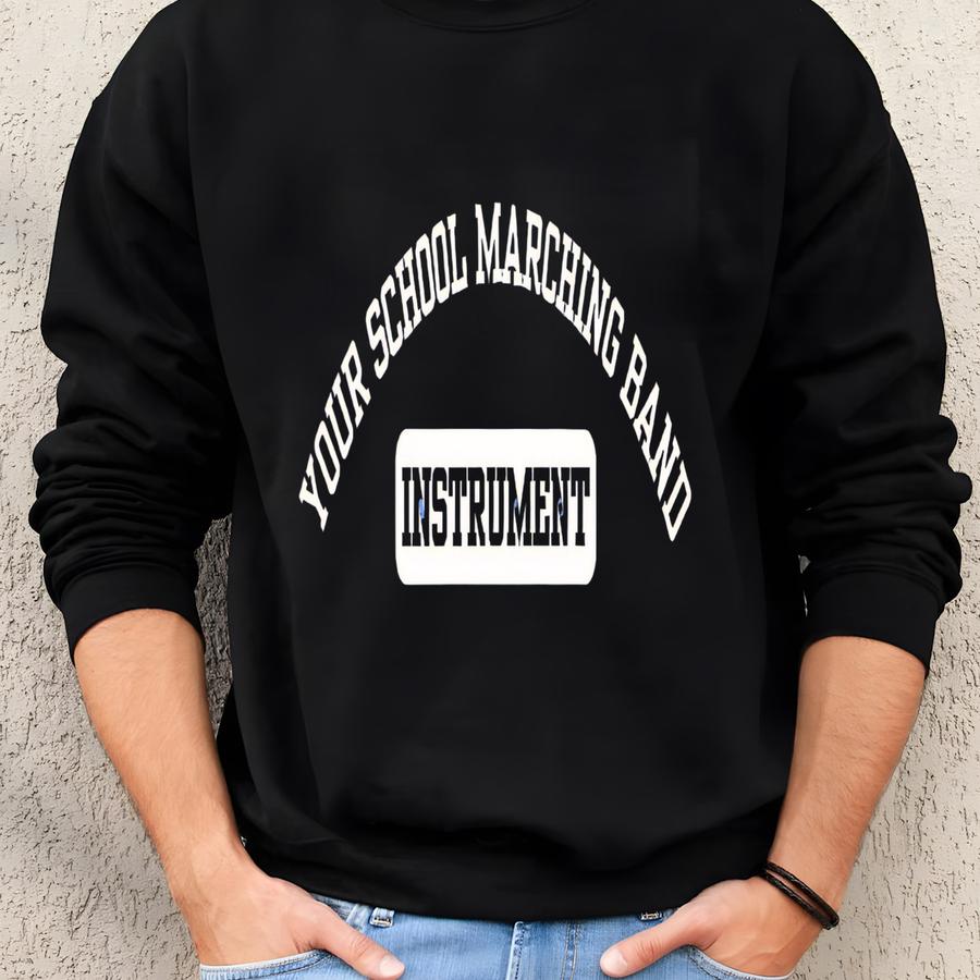 Custom Marching Band Shirt Band Mom Band Dad Band Student Gift Back To School Colors First Day Of School Music Teacher Tee Sweatshirt