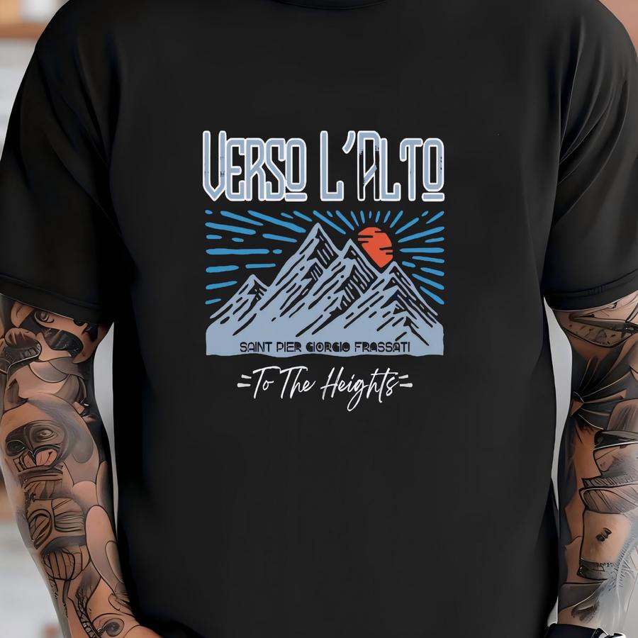 Verso L'alto Sweatshirt: Pier Giorgio Frassati, Catholic Young Adult Apparel T-shirt