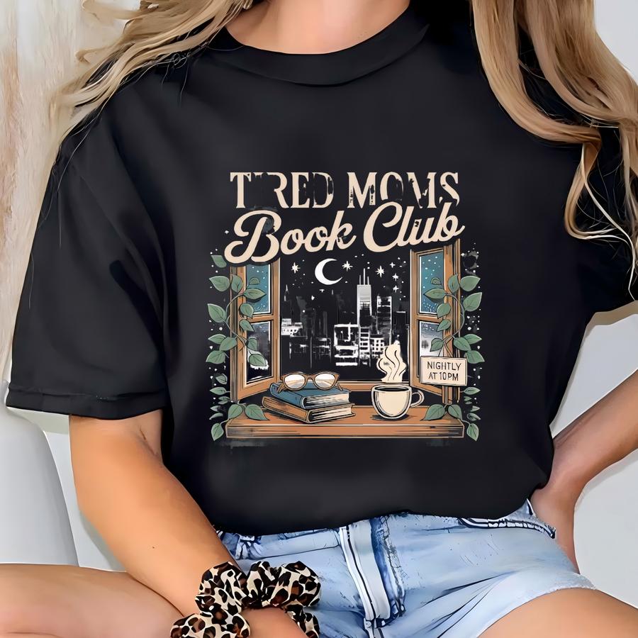 ® Tired Moms Book Club Shirt, Coffee Chaos Chapters Graphic Tee, Funny Book Lover Gift For Exhausted Moms, Bookworm Gift Tee T-shirt