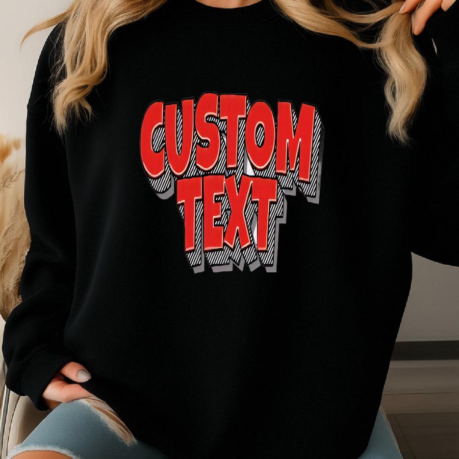 Custom Text Sweatshirt, Custom Hoodie, Customized Tee Sweatshirt, Custom Bachelorette Hoodie, Personalized Name Sweater Sweatshirt