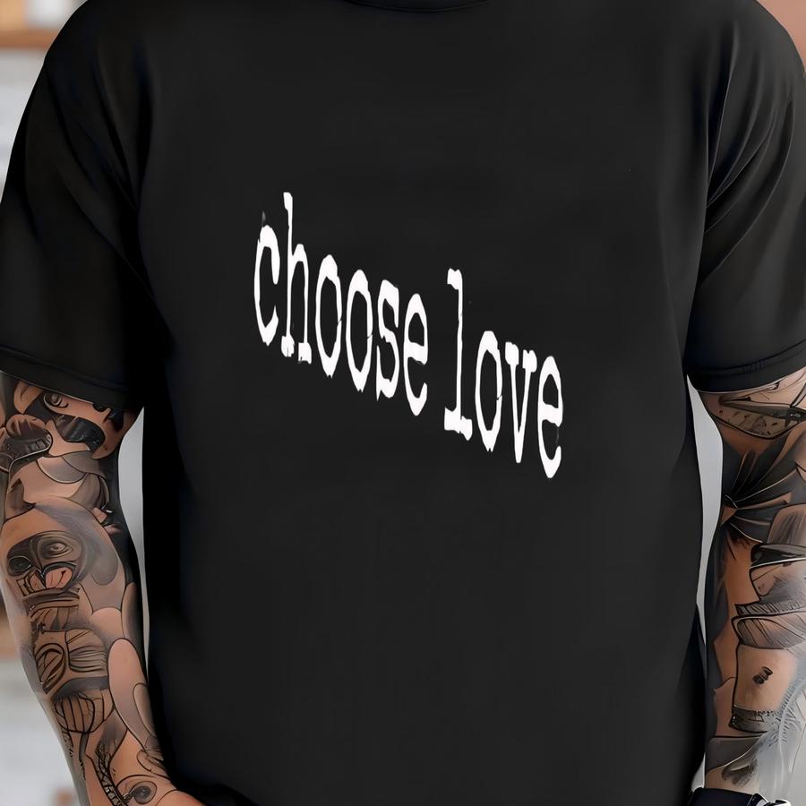 ® Choose Love Hoodie, Inspirational Women's Tee, Positive Vibes Gift, Kindness Graphic Tee, Cute Graphic Tee T-shirt