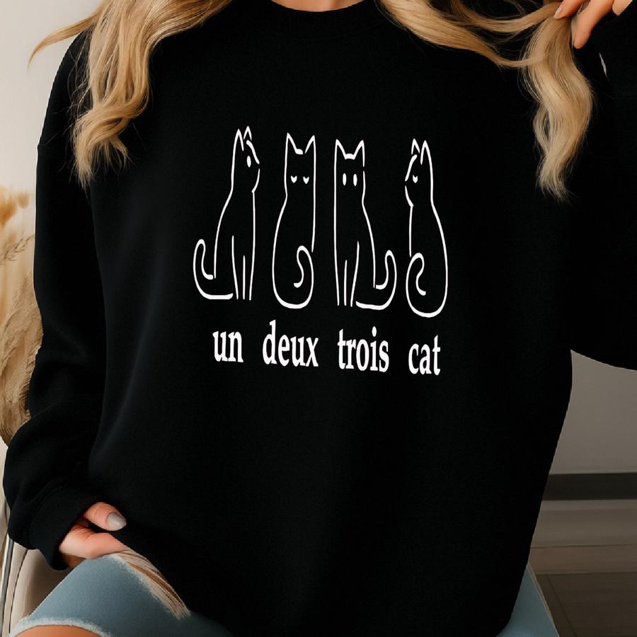 Un Deux Trois Cat Sweatshirt: Funny French Cat Lover Gift Sweatshirt