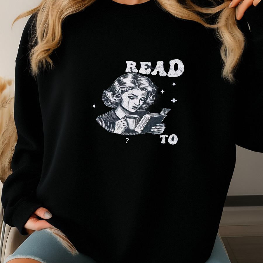 Born To Read Bookish Shirt, Funny Reader Book Addict, Book Lover, Spicy Books, Dark Romance, Smut Shirt Gift Book, Christmas Sweatshirt Sweatshirt