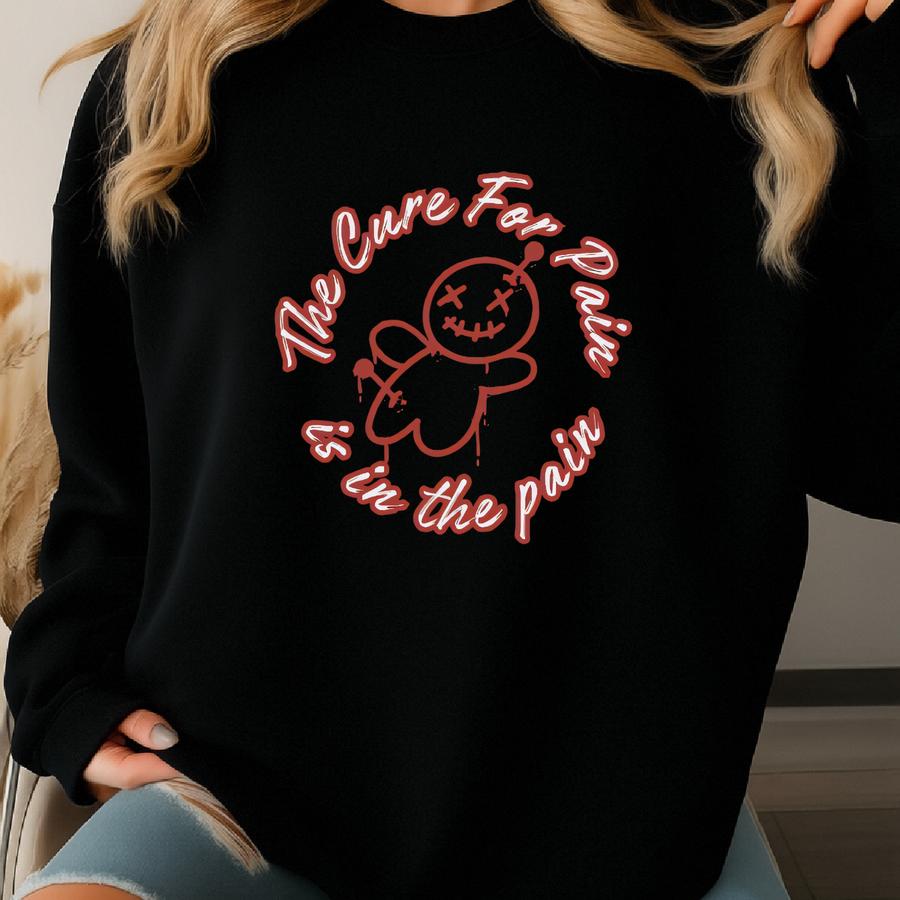 The Cure For Pain Is In The Pain Shirt, , Pump Cover, Personal Trainer Gift, Gym Lover Gifts, Weightlifting Gift, Workout Tee Sweatshirt