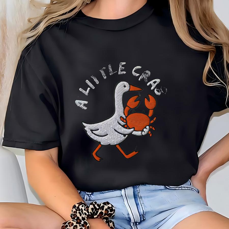 Funny Goose Shirt, Funny Crab Tshirt, Crab Lover Gift, Gift For Best Friend, Gift For Her T-shirt