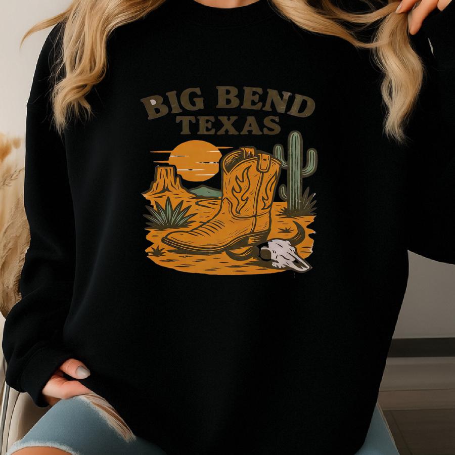 Big Bend National Park Shirt, Texas Shirt, Desert Shirt, Western Graphic Tee, Adventure Shirt, Cactus Tee, Cowgirl Shirt, Wild West Shirt Sweatshirt