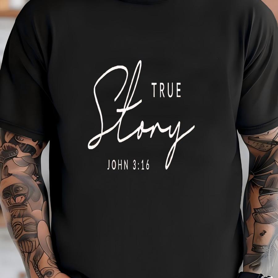 Bible Verse Sweatshirt, True Story John 3:16 Sweatshirt, Religious Christian Sweatshirt, Jesus Lover Sweatshirt, Religious Gift Pullover T-shirt