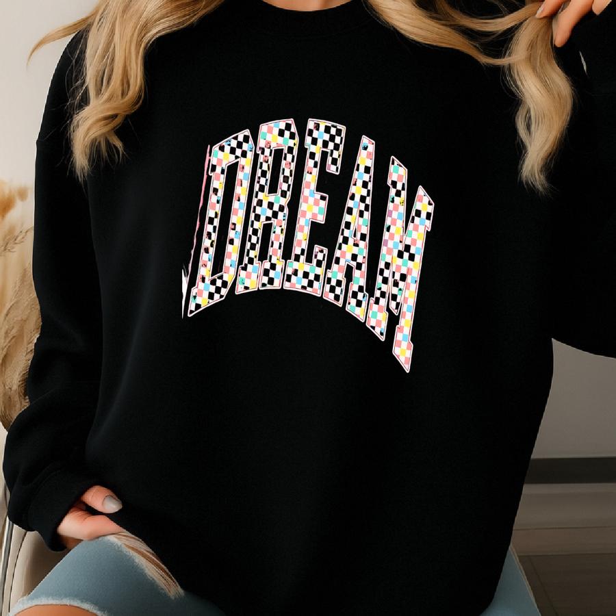 Checkered Dream Shirt, Motivational Tee, Positive Message T-shirt, Inspirational Gift, Retro Varsity Style Tshirt Sweatshirt