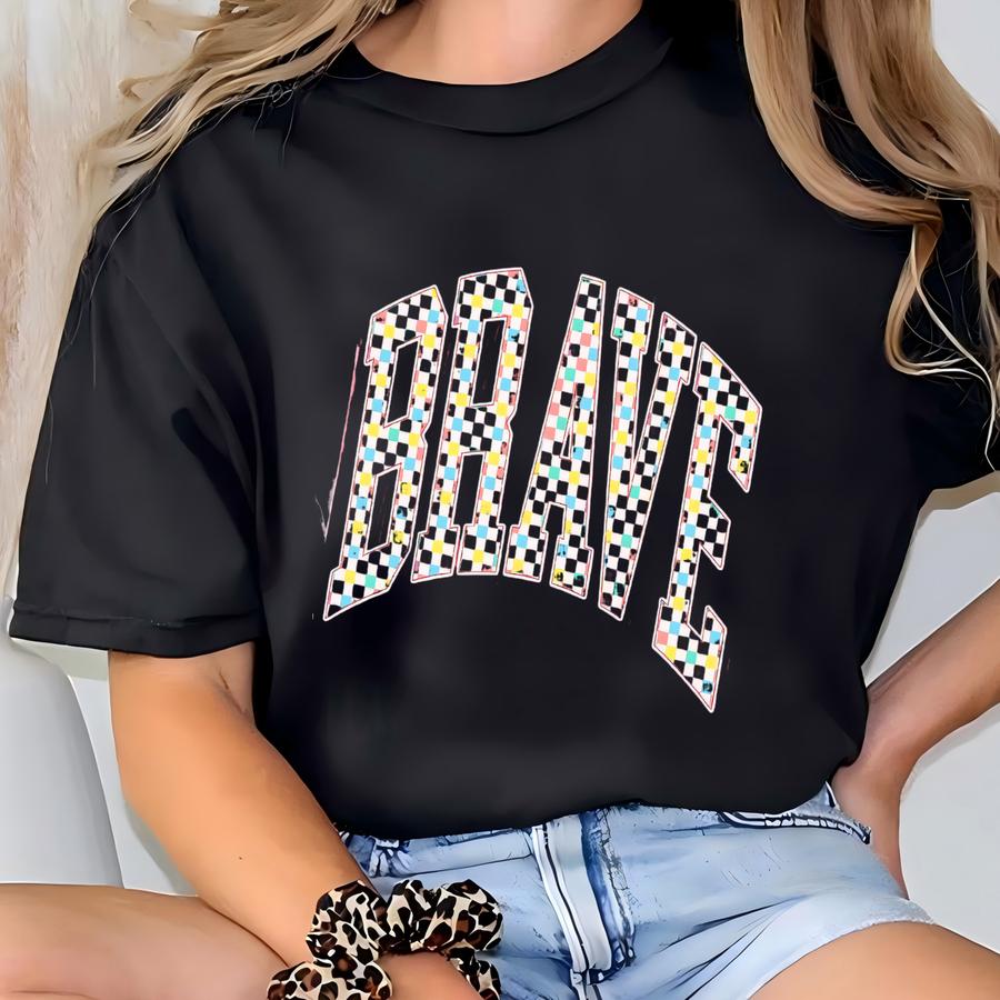 Checkered Brave Shirt, Inspirational Tee, Positive Message Hoodie, Motivational Gift, Varsity Aesthetic Checkered Tshirt T-shirt