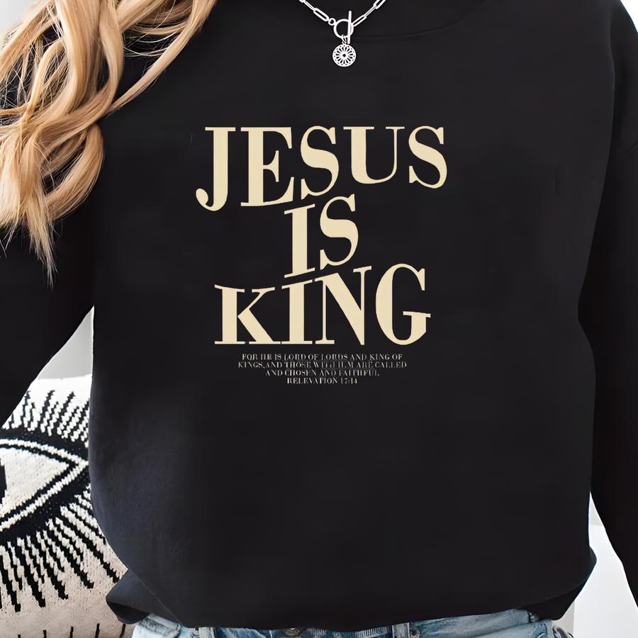 Jesus Is King T-shirt,christian Merch Bible Verse Tee,faith Based Clothing Religious Apparel Gift,christian Tee,s229 Sweatshirt