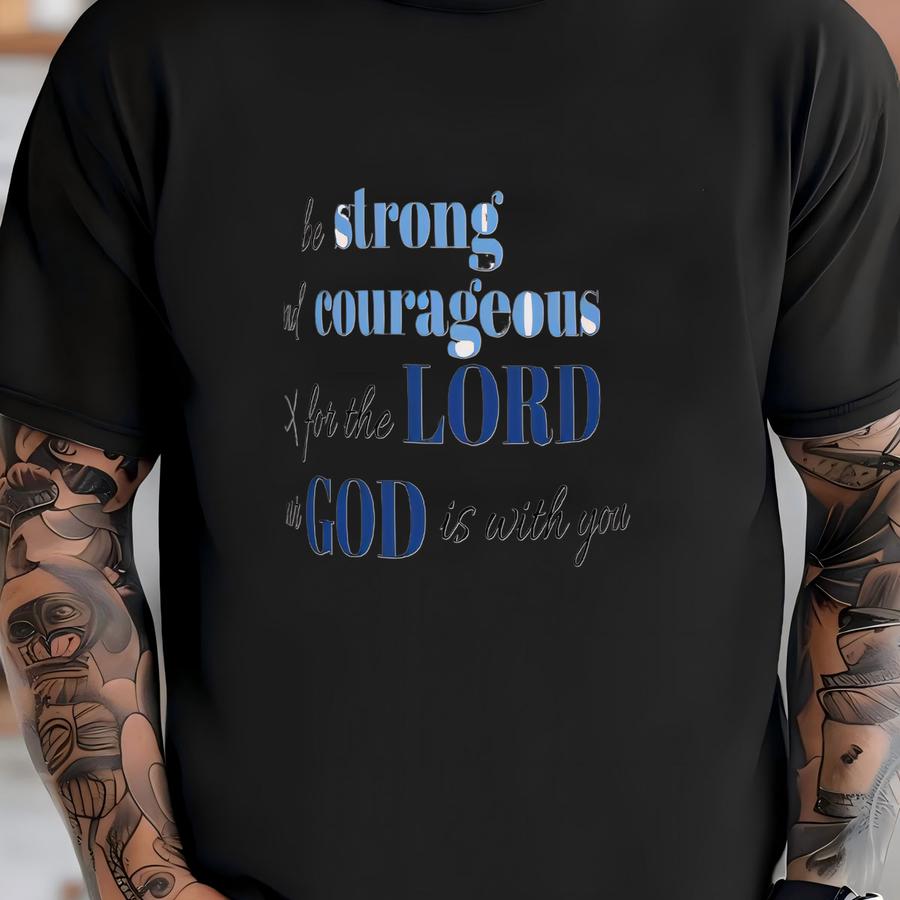 Coffee Mug With Joshua 1:9 Bible Verse Be Strong Courageous T-shirt