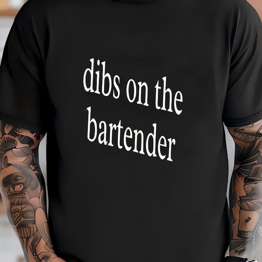 ® Dibs On Bartender Shirt, Funny Drinking Shirt, Bartender Gift, Party Shirt, Girls Night Out Shirt, Bar Shirt, Sarcastic T-shirt