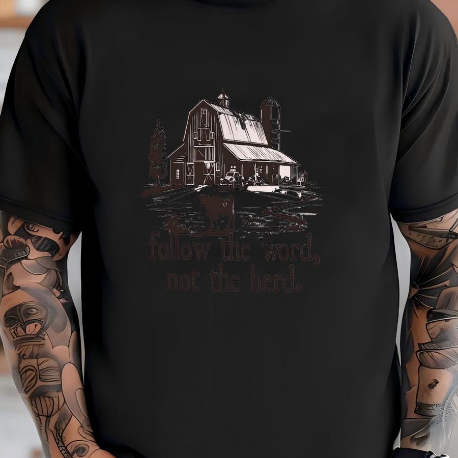 Follow The Word Not The Herd Religious Faith Based Bible Verse Country Theme Vintage Style Apparel Christmas Jesus Christian Baptist Church T-shirt