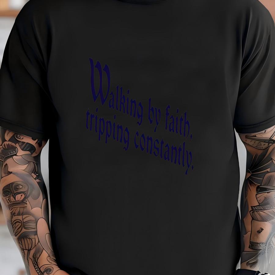 Walking By Faith Tripping Constantly Christian Inspirational Faith Based Bible Verse Jesus Is King Minimal Christmas Apparel For Mom T-shirt