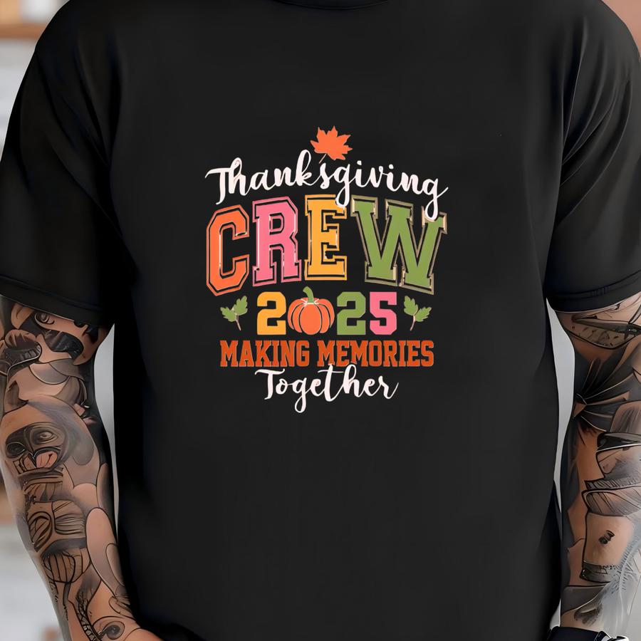 Thanksgiving Crew Sweatshirt: 2025 Family Reunion Matching Outfit T-shirt