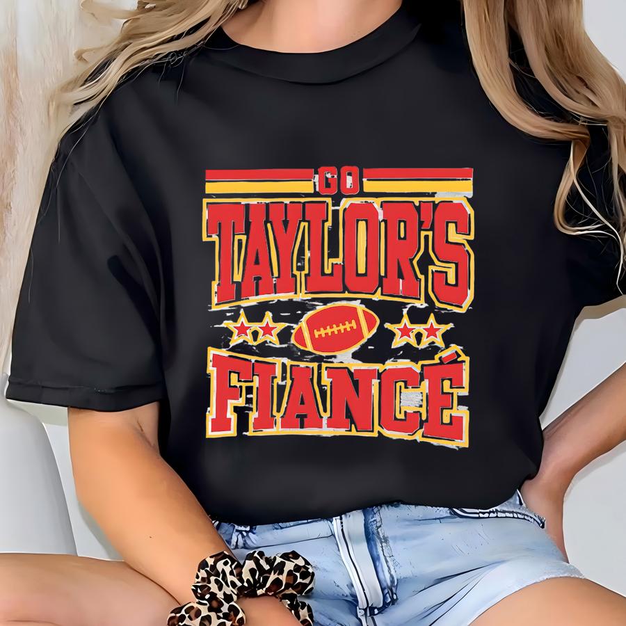 Go Taylor’s Fiance Sweatshirt Taylors Fiancé Shirt Tayvis Sweatshirt Football Shirt Game Day Sweatshirt Crewneck Taylor Fan Gift Fiance Era T-shirt