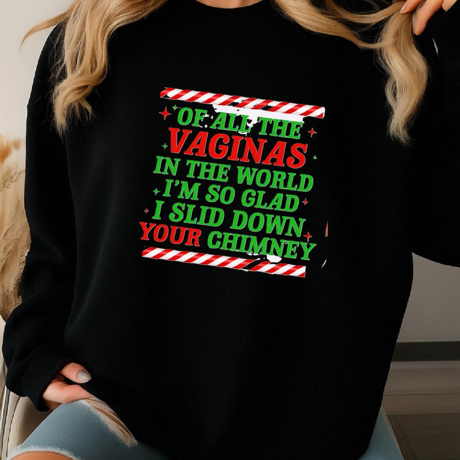 Of All The Vaginas In The World Mug, Mother Daughter Christmas Gift For Mom, Funny Holiday Gift For Mom From Son, Rude Xmas Mug, Parent Gift Sweatshirt