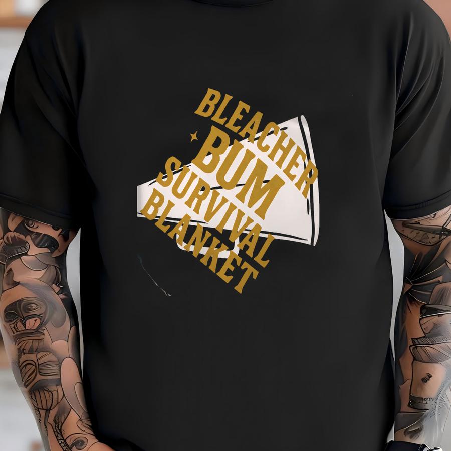 Bleacher Bum Survival Sweatshirt Blanket | Cozy Sports Fan Throw, Perfect For Game Days, Tailgating, Movie Nights, Gifts T-shirt