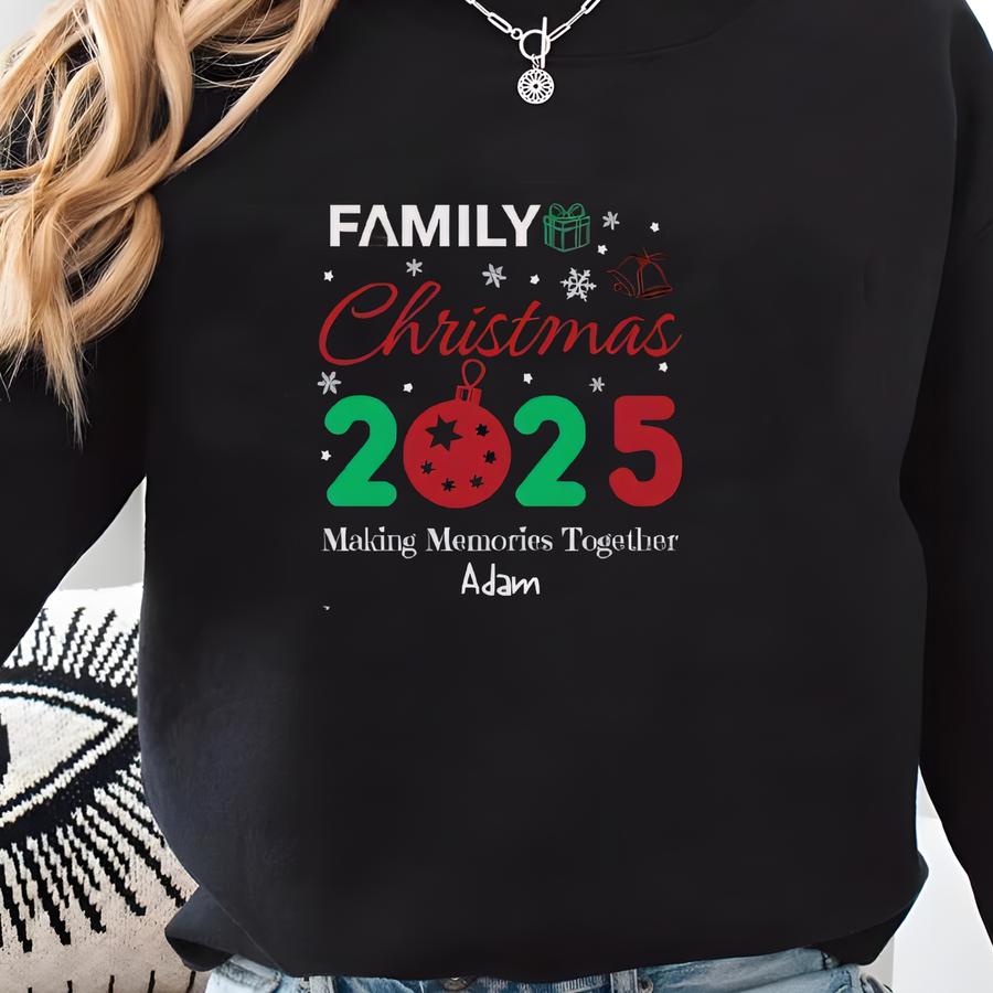 Family Christmas 2025 Making Memories Together Shirts, Christmas Family Shirt, Christmas Group Shirt, Christmas Gifts, Christmas Pajamas Sweatshirt